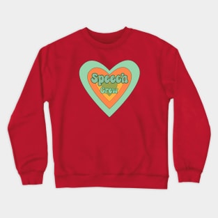 Speech Crew, Speech path, Speech therapy, slp, slpa, Speech language pathology Crewneck Sweatshirt